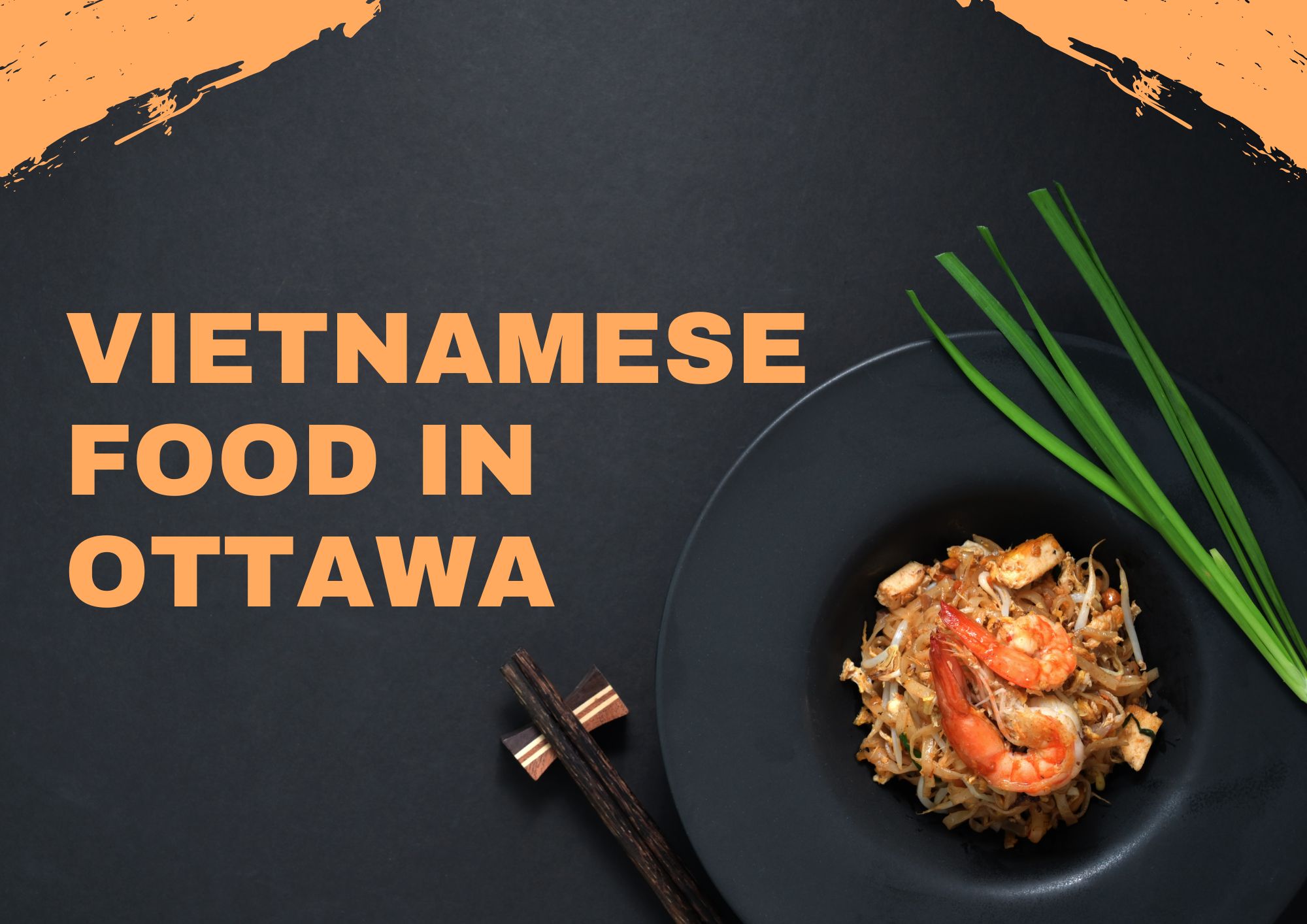 Is Vietnamese Food Healthy? - Vietnamese food blog Ottawa