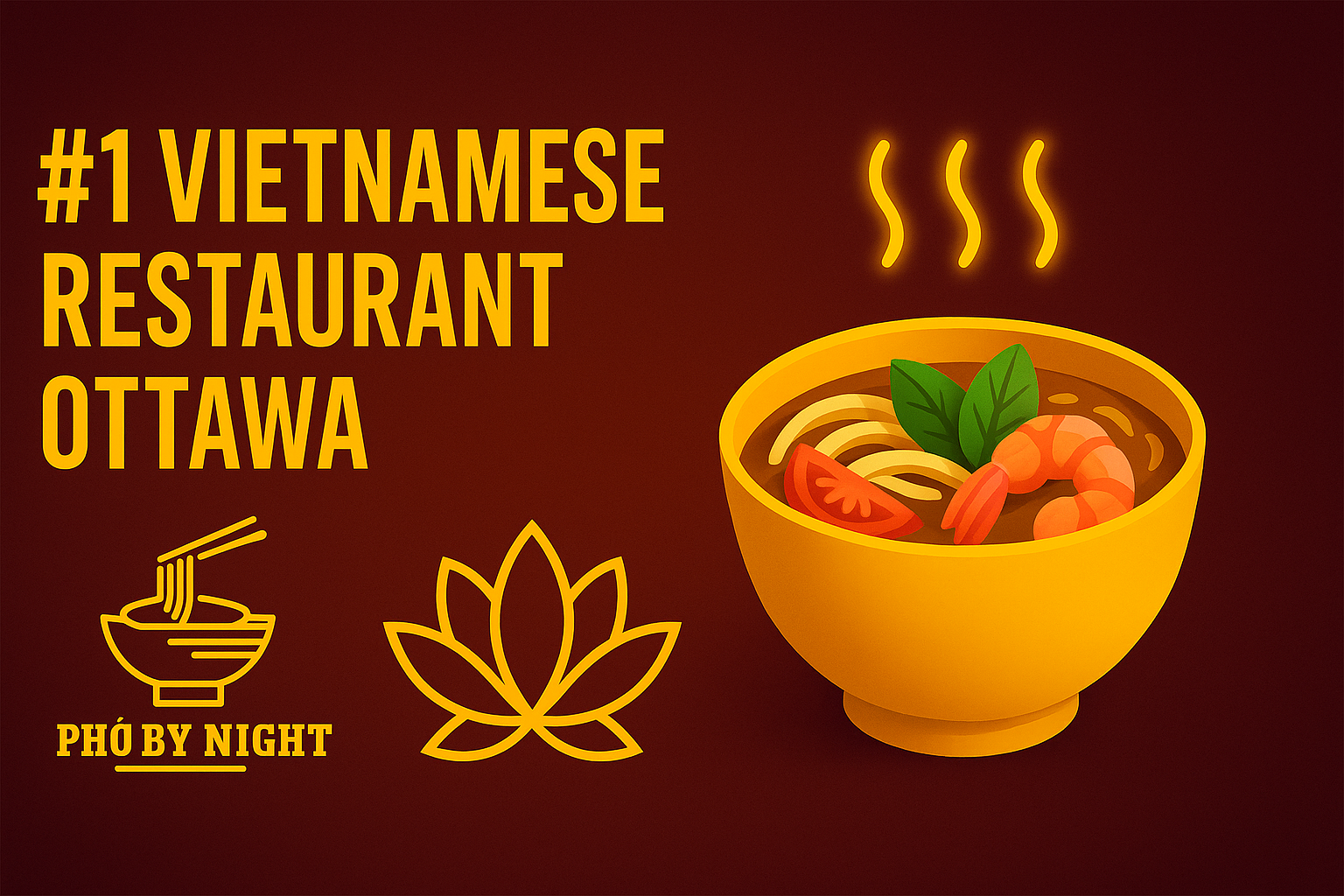 Ottawa’s #1 Vietnamese Restaurant - Vietnamese food blog Ottawa